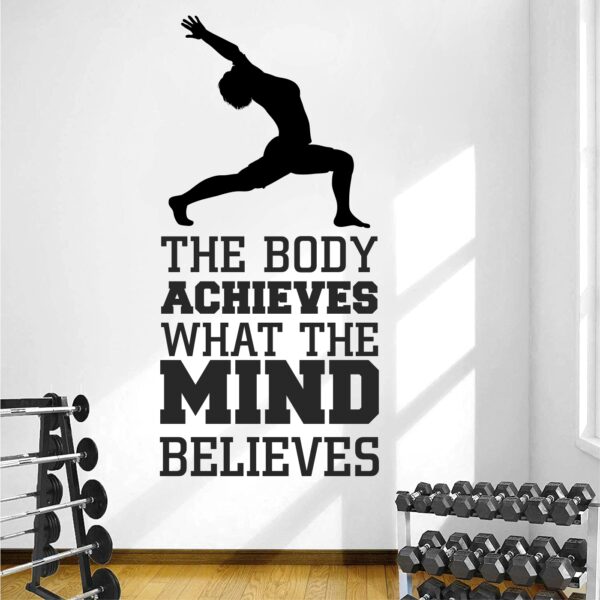 The Body Achieves What The Mind Believes - Yoga - Gym - Fitness - Office - Workout - Inspirational - Motivational - Quotes - Wall Sticker