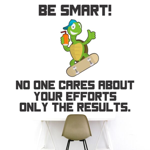 Be Smart - Office - Career - Corporate - Inspirational - Motivational - Quotes - Wall Sticker