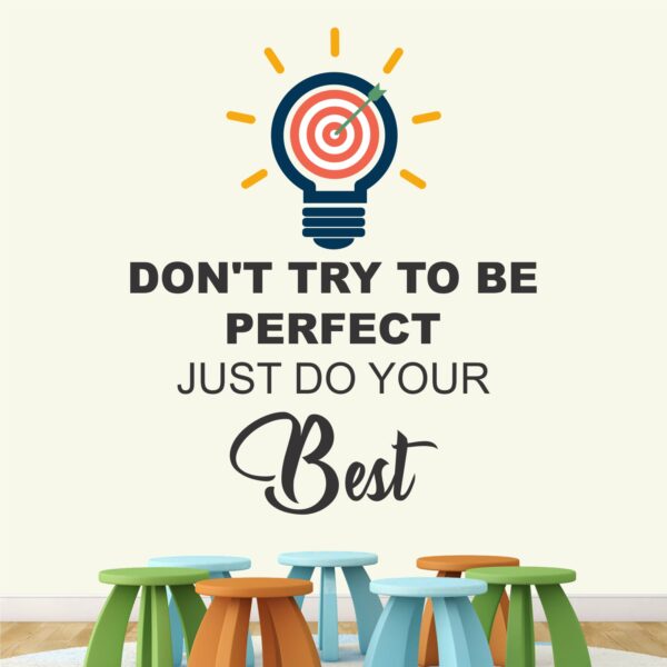 Just Do Your Best - Team Work - Office - Corporate - Business - Inspirational - Motivational - Quotes - Wall Sticker