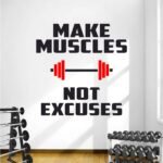 Gym Fitness Motivation  - Make Muscles, Not Excuses Sport Wall Sticker