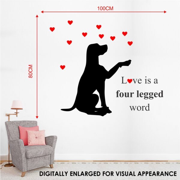 Dog - Pet - Love is a Four Legged Word - Puppies Wall Sticker - Image 3