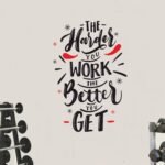 Motivation - Work - Harder Work - Inspiration Wall Sticker