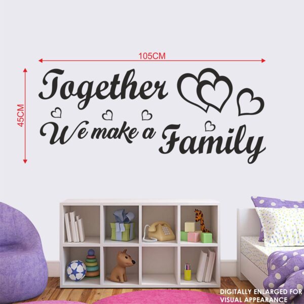 Family - Quotes - We Make a Family - Together - Wall Sticker - Image 3