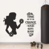 Time to Change Your Body - Women Power - Gym - Workout - Wall Sticker