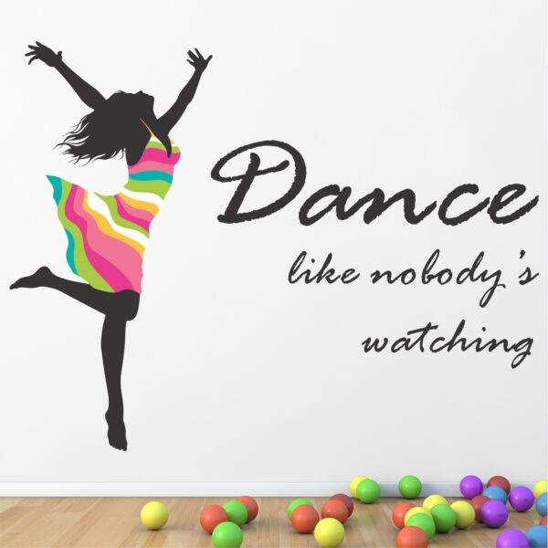 Dance Like Nobody is Watching Wall Sticker - Image 2