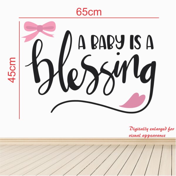 A Baby Is A Blessing  - Kids - Nursery  Pre School Kinder Garden Wall Sticker