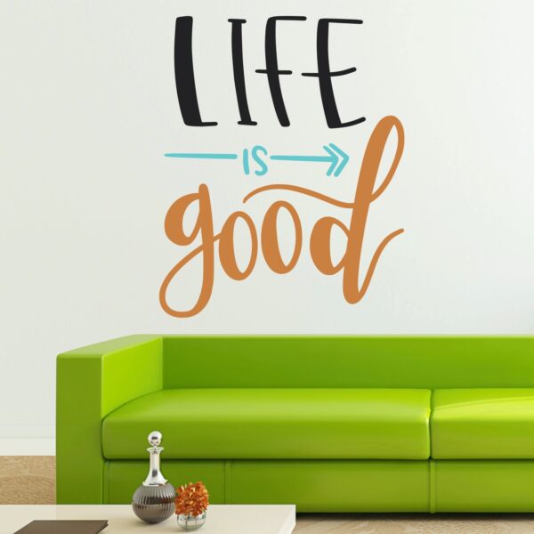 Life Is Good - Decorative - Creative - Colorful - Wall Sticker - Image 2