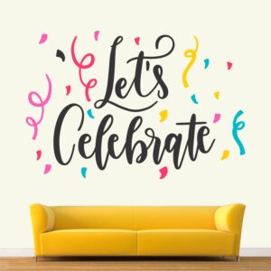 Let's Celebrate Decorative - Creative - Colorful - Wall Sticker