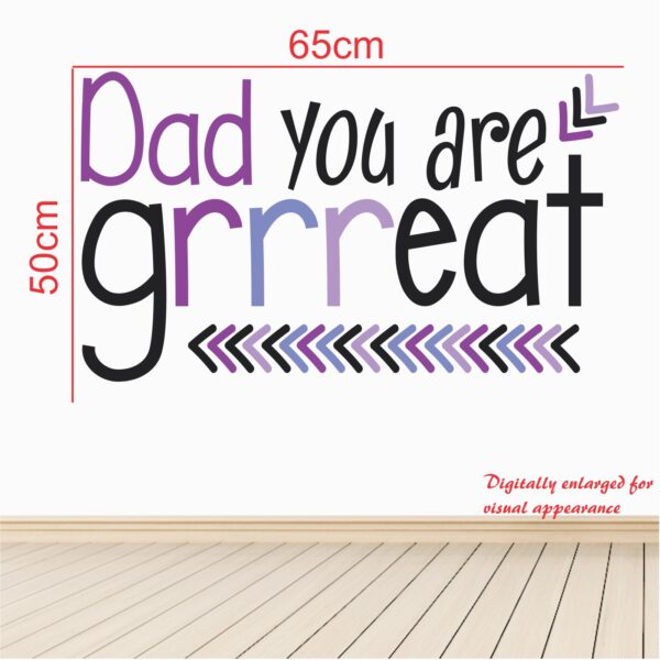 Dad You Are Great  - Baby - Kids - Nursery  Pre School Kinder Garden Wall Sticker