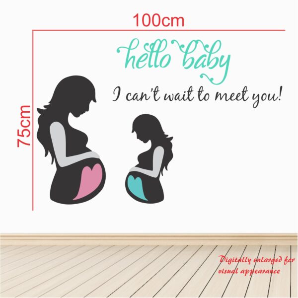 Hello Baby I can't Wait To Meet You - Mother - Kids - Nursery  Pre School Kinder Garden Wall Sticker - Image 3