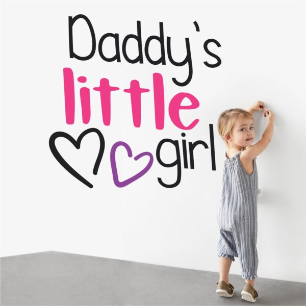 Daddy's Little Girl Nursery  Pre School Kinder Garden - Creative - Colorful - Wall Sticker