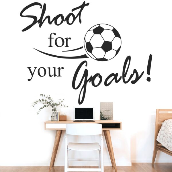 Shoot Your Goals Motivational Inspiration Quotes Bedroom Wall Sticker