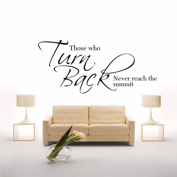 Never Turn Back - Motivational Inspiration Quotes  Wall Sticker