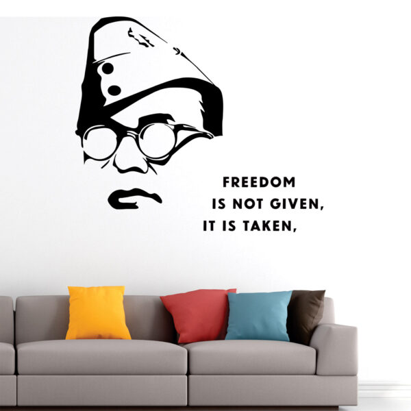 Subhash Chandra Bose - Freedom - Fighter -  Motivational - Inspirational - Quotes - Wall Sticker