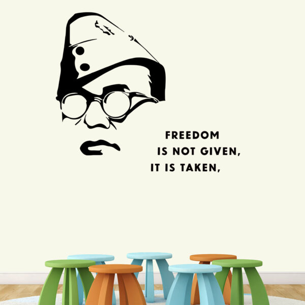 Subhash Chandra Bose - Freedom - Fighter -  Motivational - Inspirational - Quotes - Wall Sticker