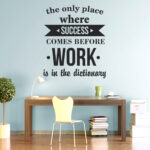 Work - Office - Inspirational - Motivational - Quotes - Wall Sticker