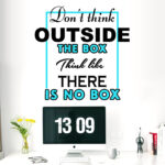 Think Outside The Box - Typography - Office - Inspirational - Motivational - Quotes - Wall Sticker