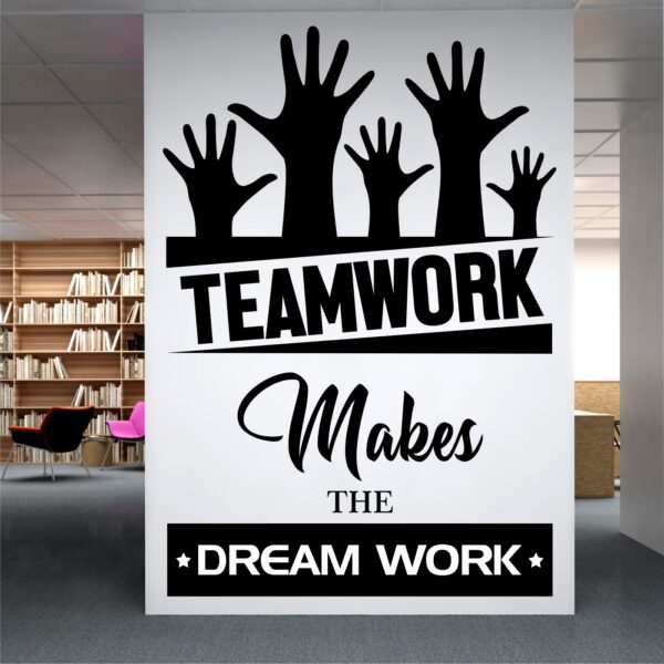 Team Work  Makes Dream Work -Typography - Office - Inspirational - Motivational - Quotes - Wall Sticker