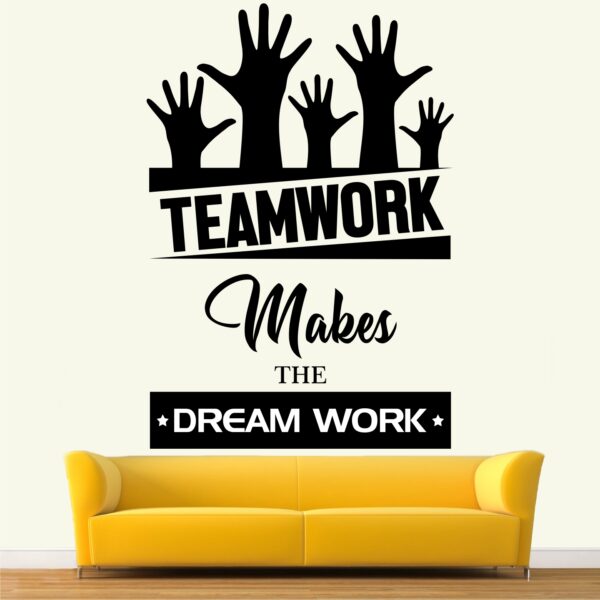 Team Work  Makes Dream Work -Typography - Office - Inspirational - Motivational - Quotes - Wall Sticker