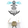 Smooth Sea Never Made A Skillful Sailor -  Inspirational - Motivational - Quotes - Wall Sticker
