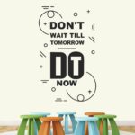 Do It Now - Office - Inspirational - Motivational - Quotes - Wall Sticker