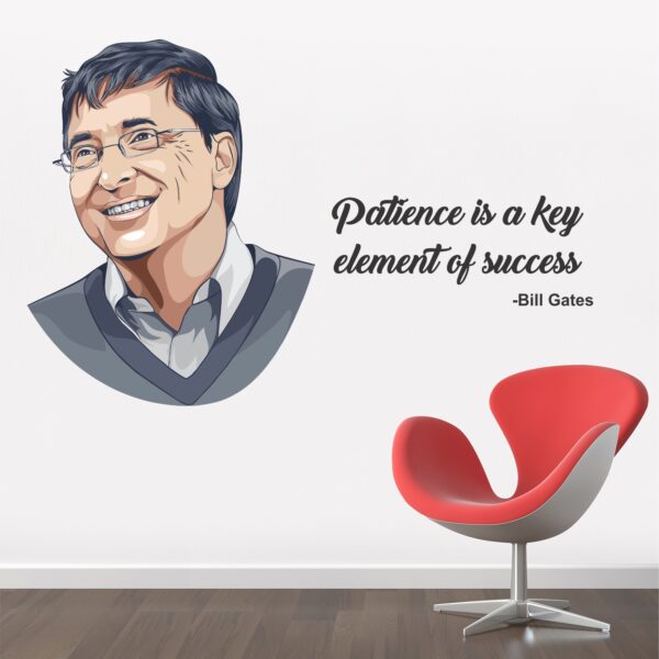 Patience Is A Key Element Of Success - Bill Gates - Inspirational - Motivational - Quotes - Wall Sticker