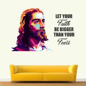 Jesus - Christ - Faith  Be Bigger Than Your Fears - Inspirational - Motivational - Quotes - Wall Sticker