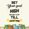 Set Your Goal High And Stop Till You Get There - Office - Inspirational - Motivational - Quotes - Wall Sticker - Image 2