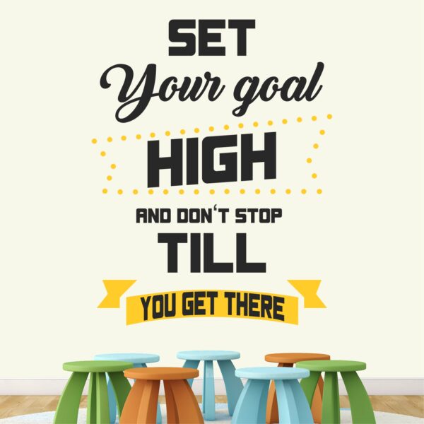 Set Your Goal High And Stop Till You Get There - Office - Inspirational - Motivational - Quotes - Wall Sticker - Image 2