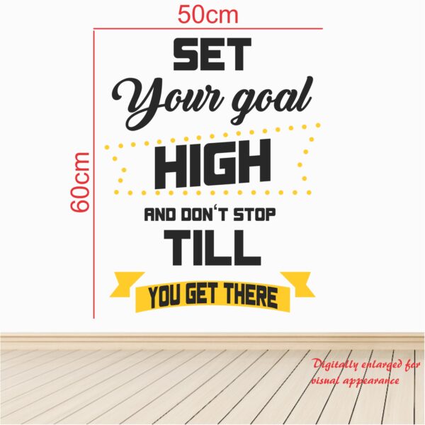 Set Your Goal High And Stop Till You Get There - Office - Inspirational - Motivational - Quotes - Wall Sticker - Image 3