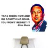 Elon Musk - Office - Inspirational - Motivational - Quotes - Wall Sticker