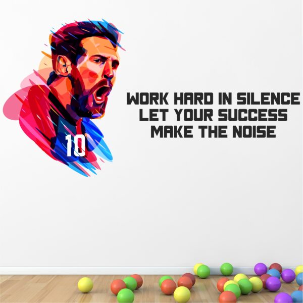 Lionel Messi - Let Your Success Make The Noise  - Office - Sports - Football - Motivational - Inspirational - Quotes -   Wall Sticker - Image 2