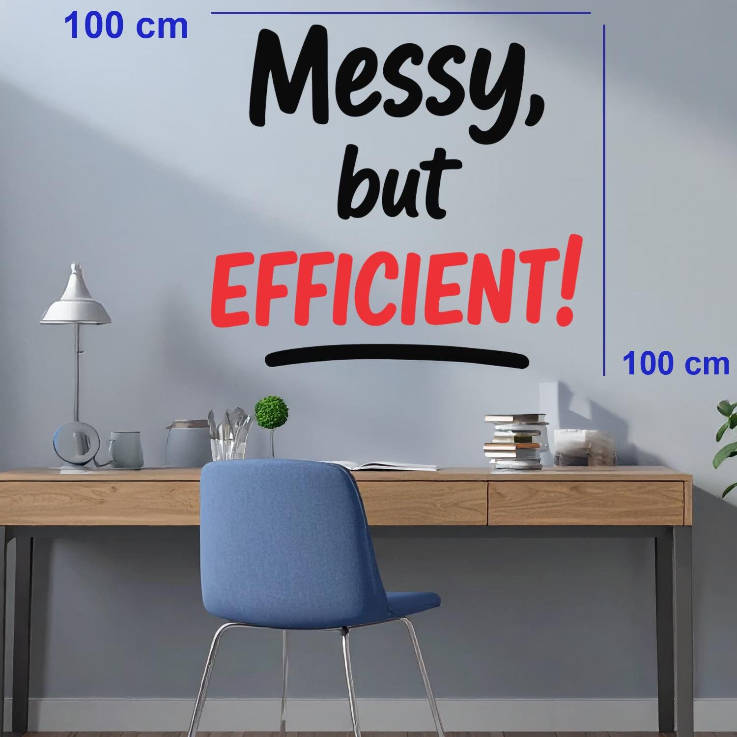 Typography wall sticker featuring the quote "Messy but Efficient!" in black and red lettering displayed above a modern white desk in a home office with a swivel chair and workspace accessories.