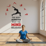 The Body Achieves What The Mind Believes - Yoga - Gym - Fitness - Office - Workout - Inspirational - Motivational - Quotes - Wall Sticker