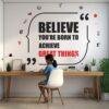 Believe You're Born to Achieve Great Things motivational office wall sticker with bold typography and achievement icons displayed on a modern office wall, ideal for conference rooms, corporate offices, and workspaces.