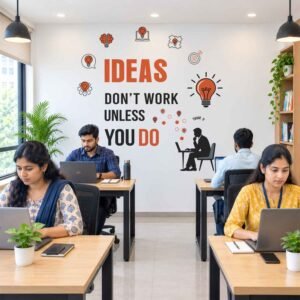 Ideas Don’t Work Unless You Do Motivational Office Wall Sticker